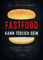 Fastfood kann tödlich sein